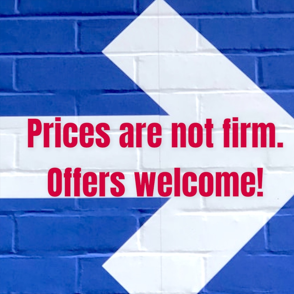Price are NOT firm. Offers welcome!